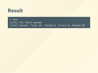 Result
> test
[info] All tests passed.
[info] Passed: Total 60, Failed 0, Errors 0, Passed 60
 