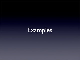 Examples
 