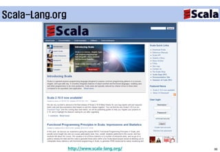 Scala-Lang.org




                 http://www.scala-lang.org/   86
 