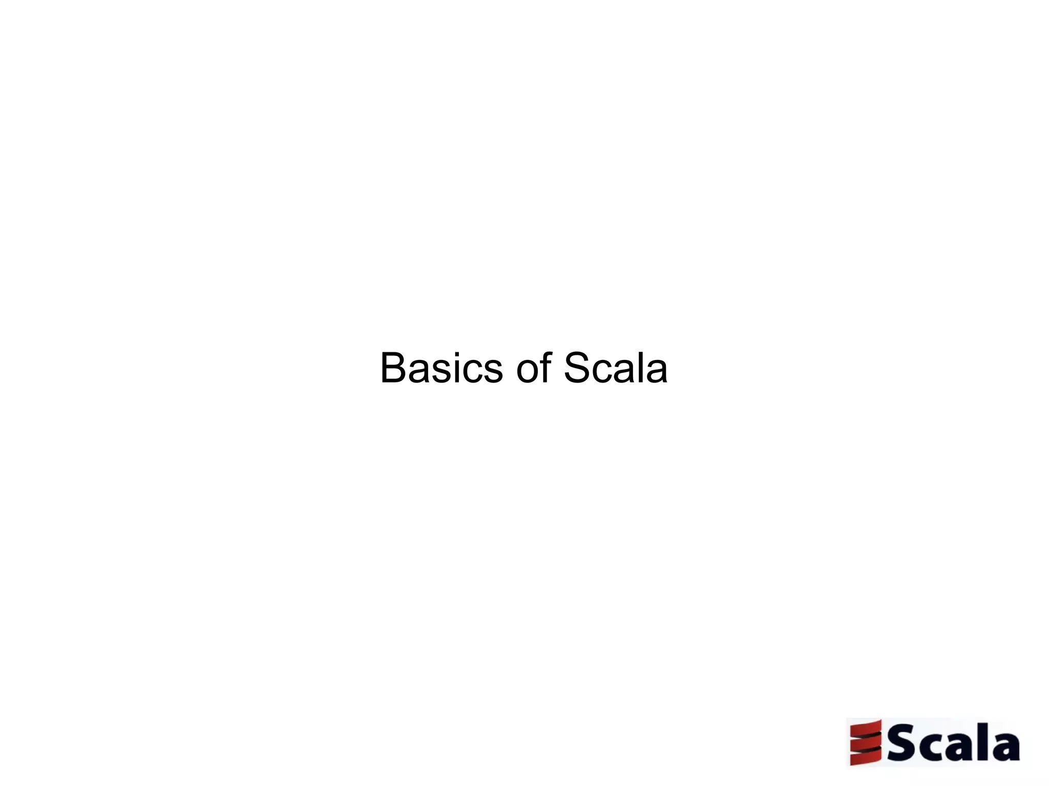 Basics of Scala 