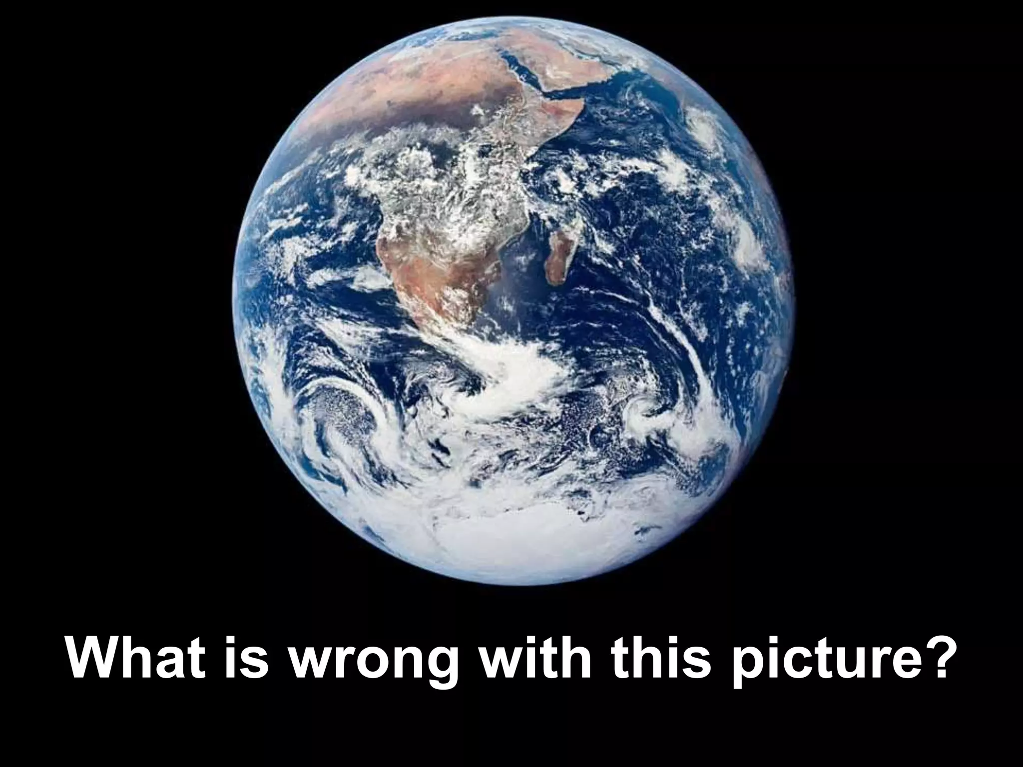 What is wrong with this picture?
 