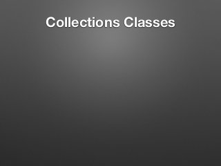 Collections Classes
 