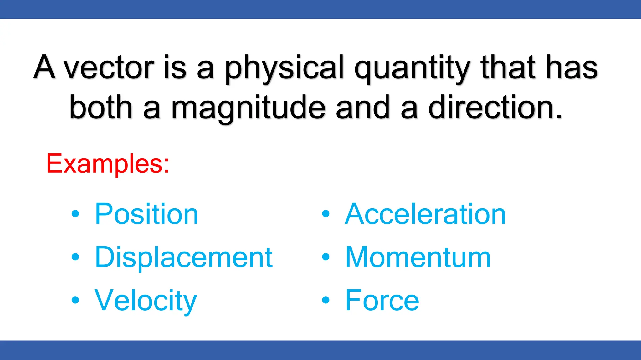 Scalar and Vector Scalars and Vectors.pptx | Physics | Science