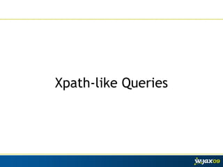 Xpath-like Queries 
