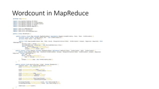 Wordcount in MapReduce
 