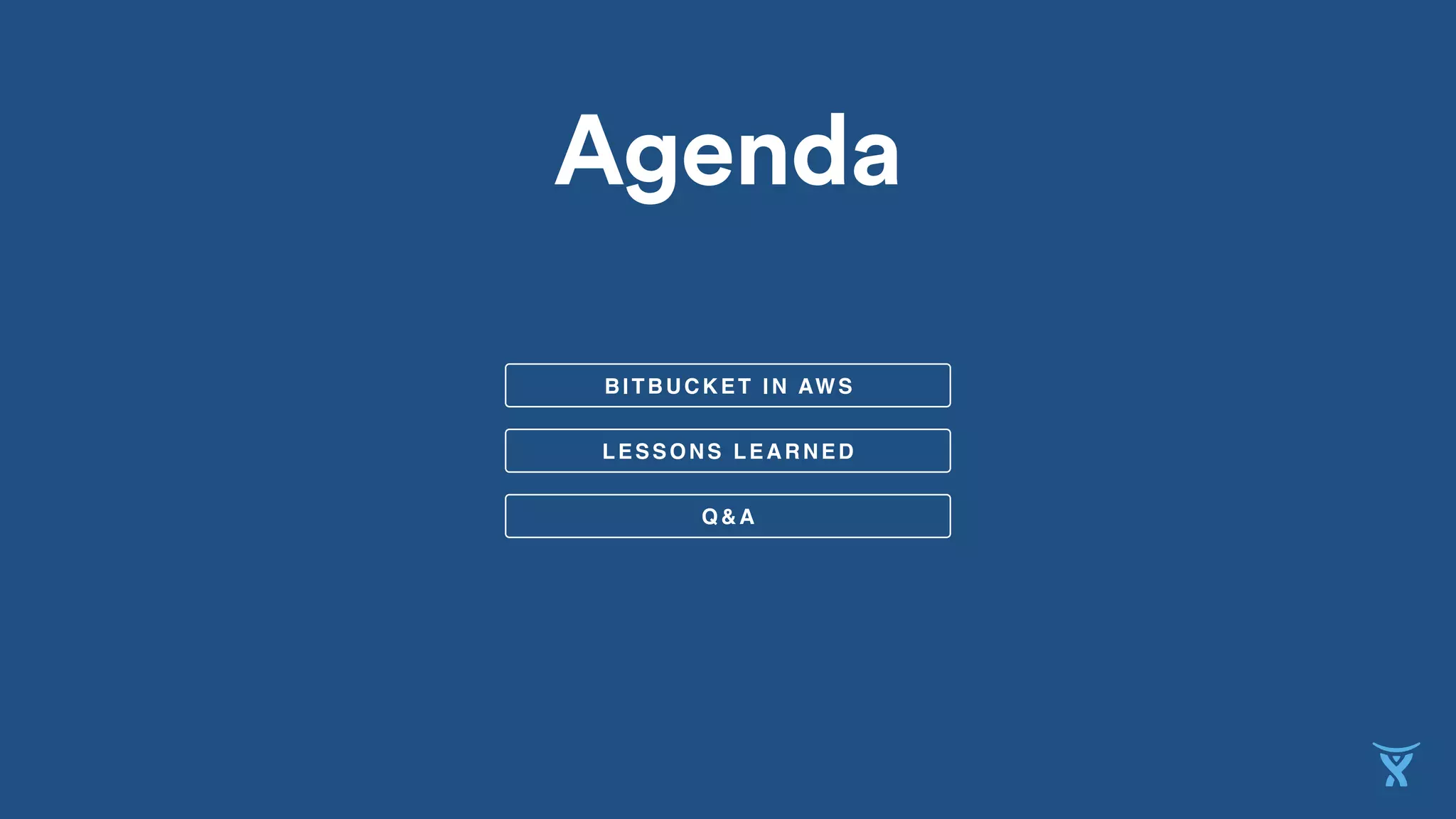 BITBUCKET IN AWS
LESSONS LEARNED
Q&A
Agenda
 