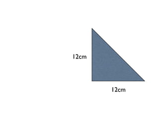 12cm




       12cm
 