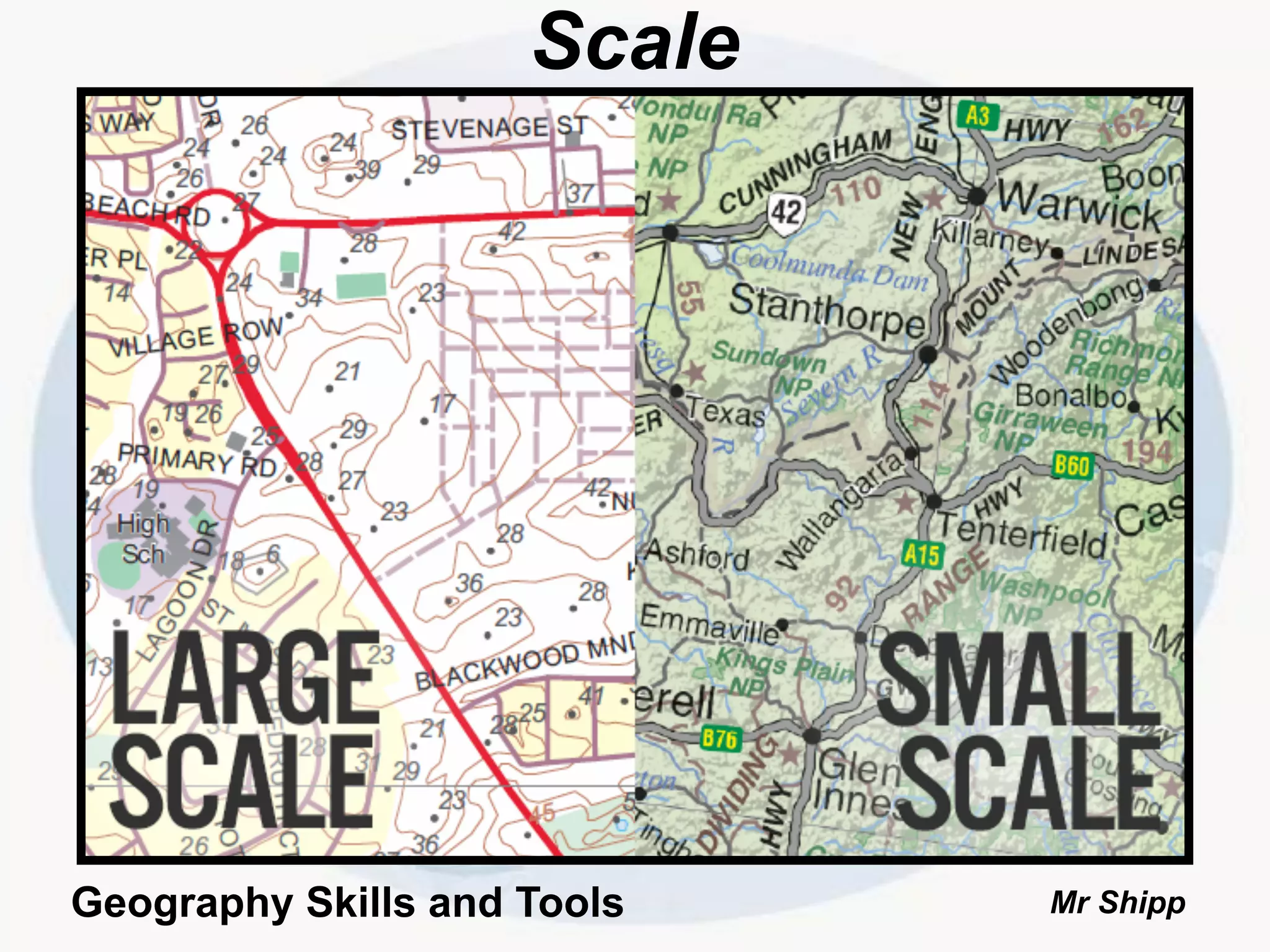 Scale
Mr ShippGeography Skills and Tools
