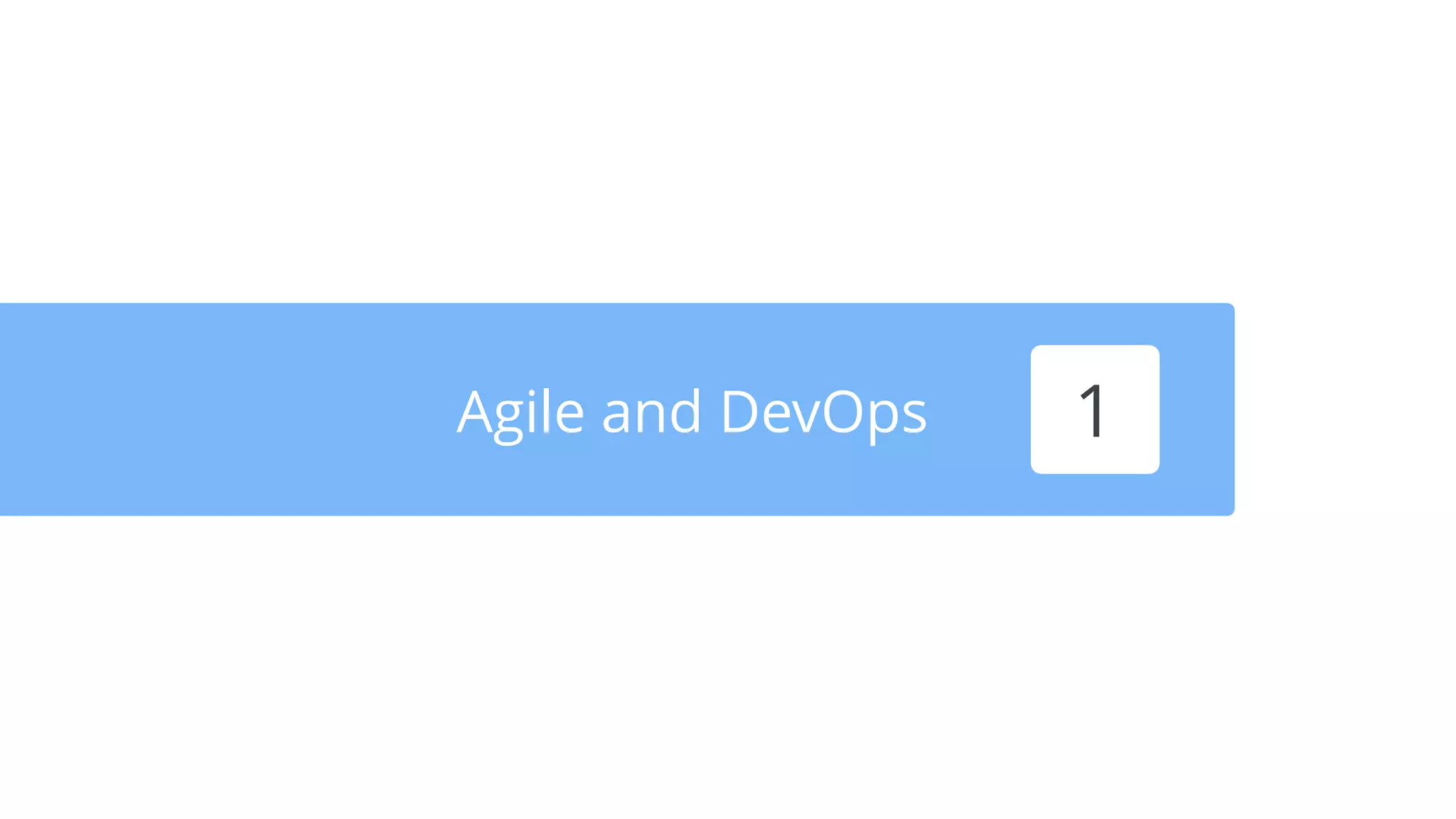 Agile and DevOps 1
 