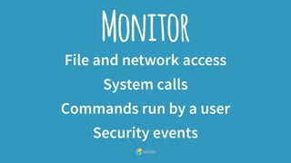 https://access.redhat.com/documentation/en-us/red_hat_enterprise_linux/7/html/security_guide/chap-system_auditing
 