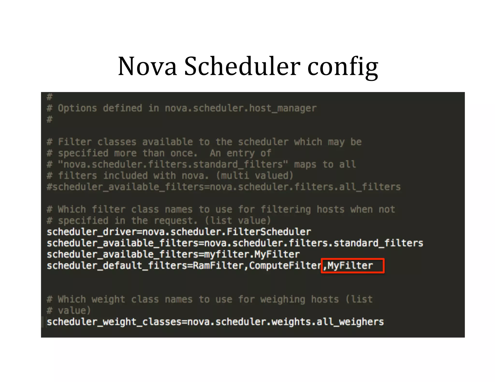 Nova	
  Scheduler	
  con<ig	
  

 