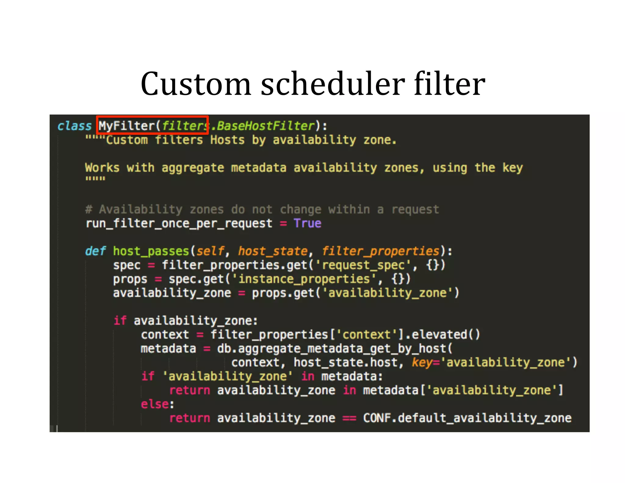 Custom	
  scheduler	
  <ilter	
  

 