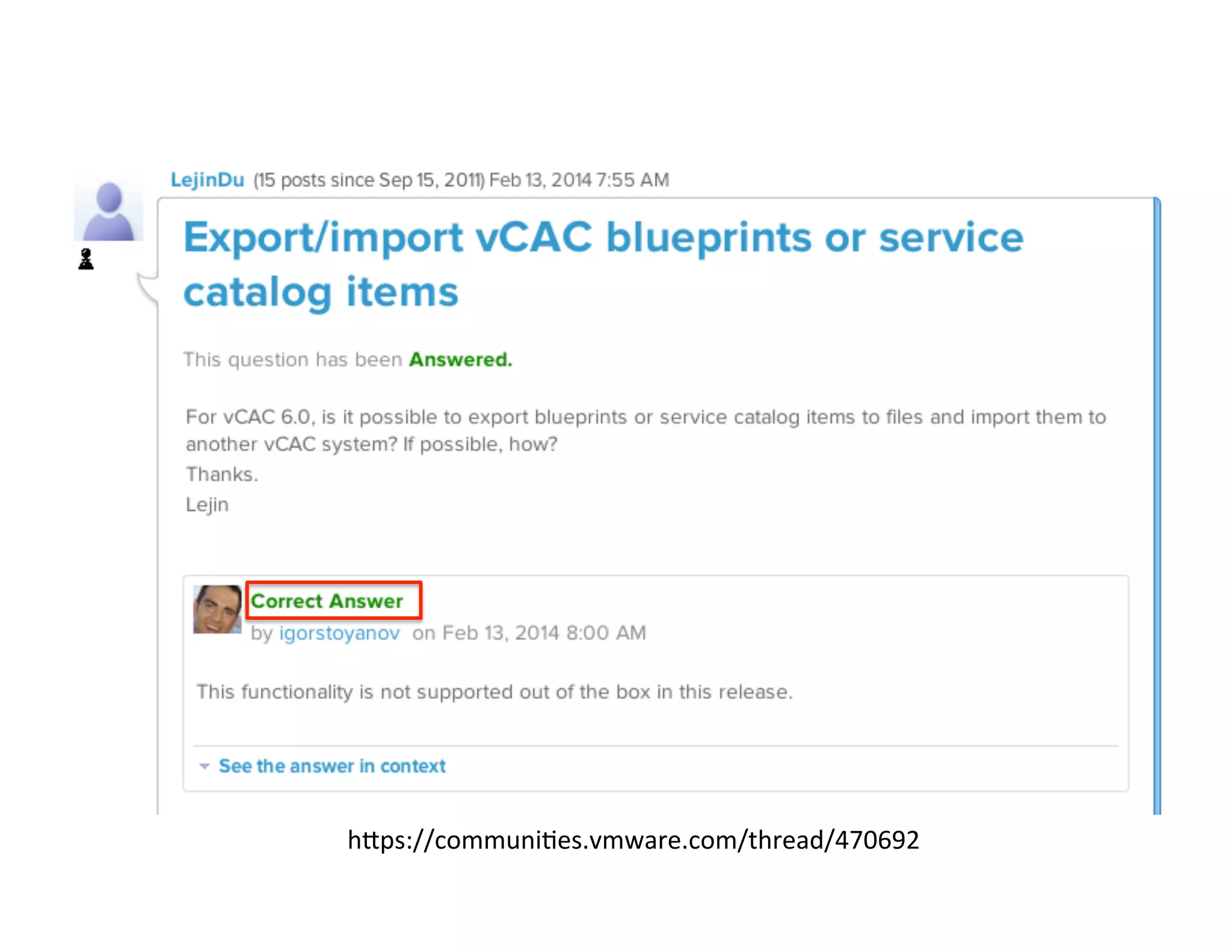 VCAC	
  -­‐	
  artefacts	
  

h]ps://communi2es.vmware.com/thread/470692	
  

 