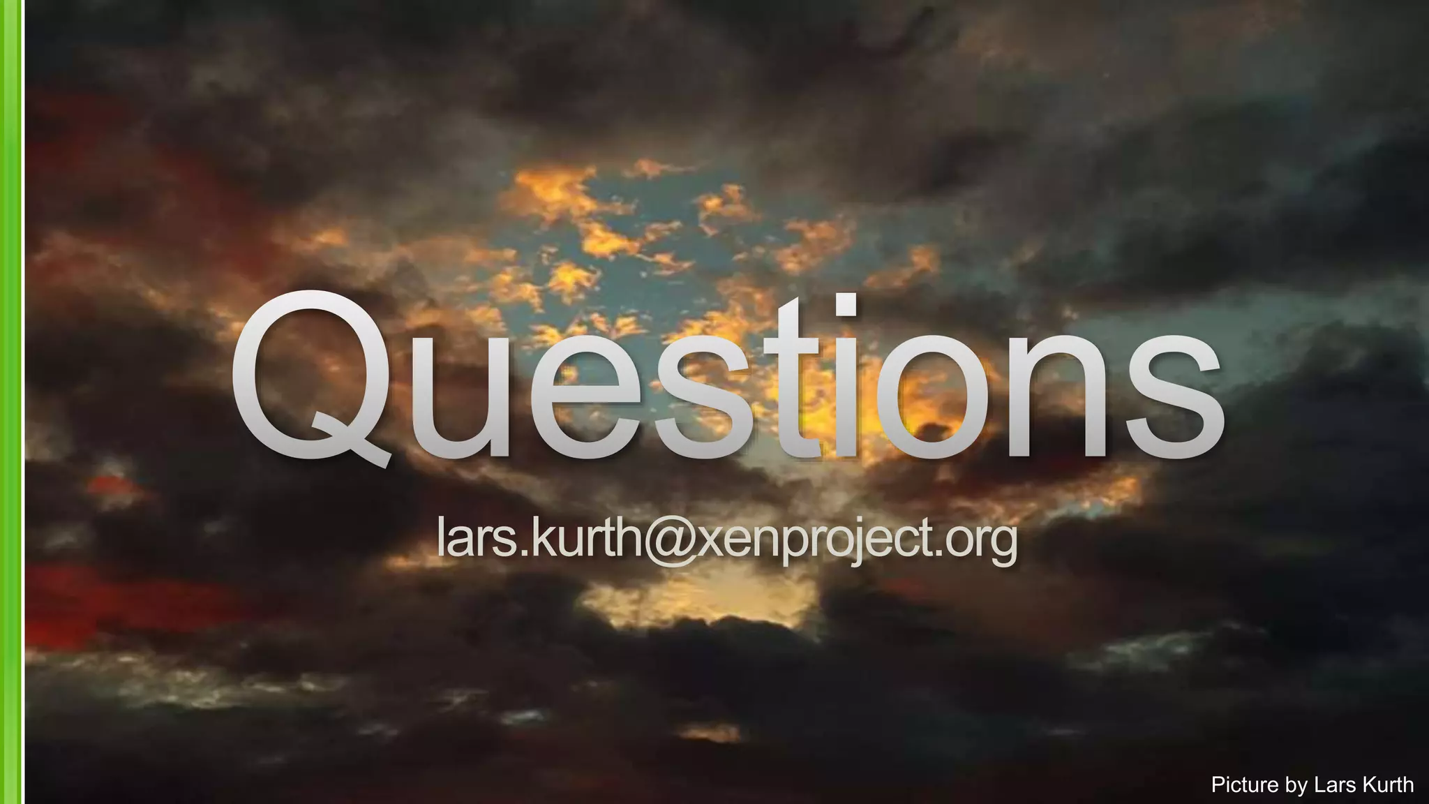 lars.kurth@xenproject.org
Picture by Lars Kurth
 