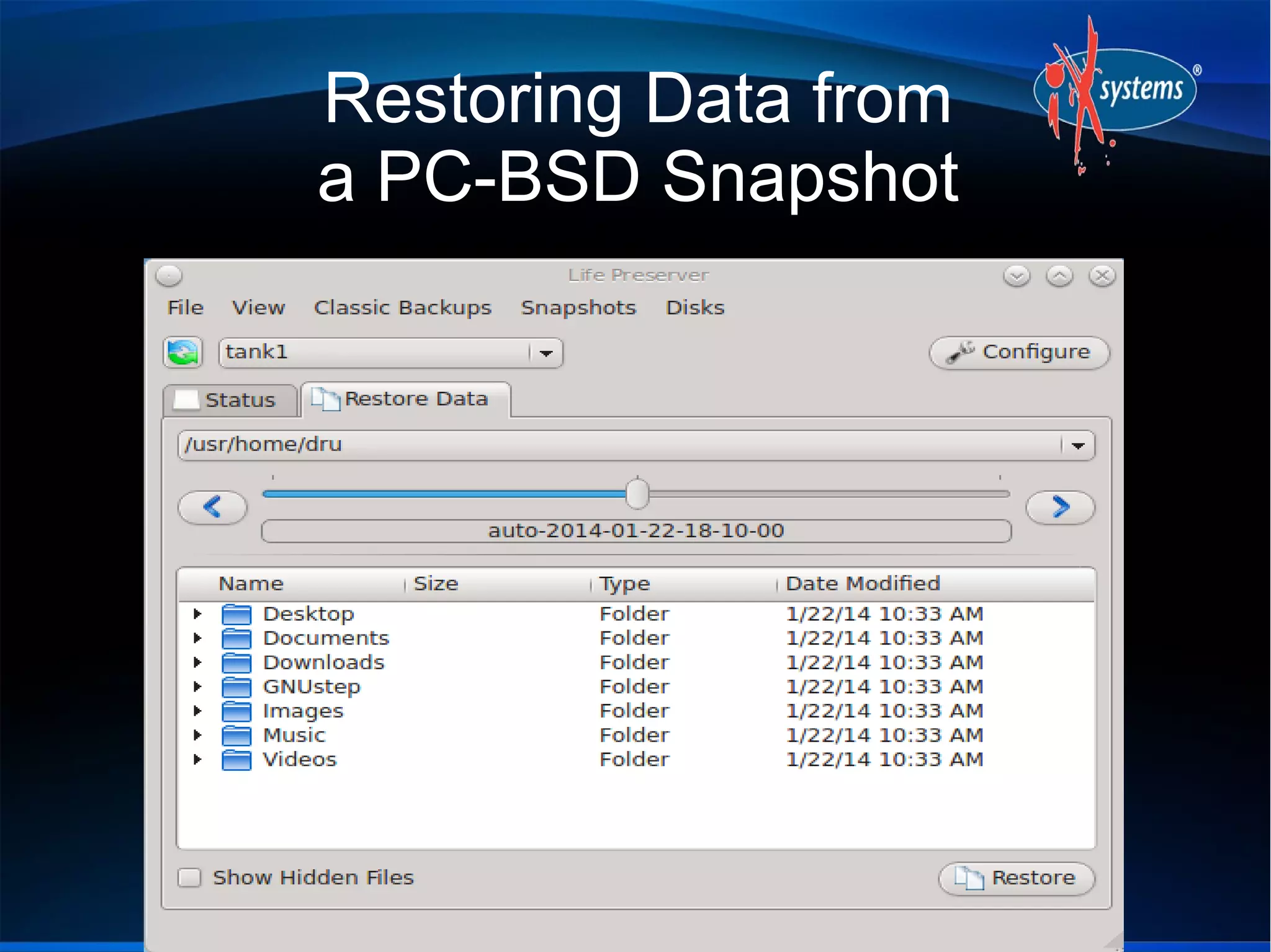 Restoring Data from
a PC-BSD Snapshot

 