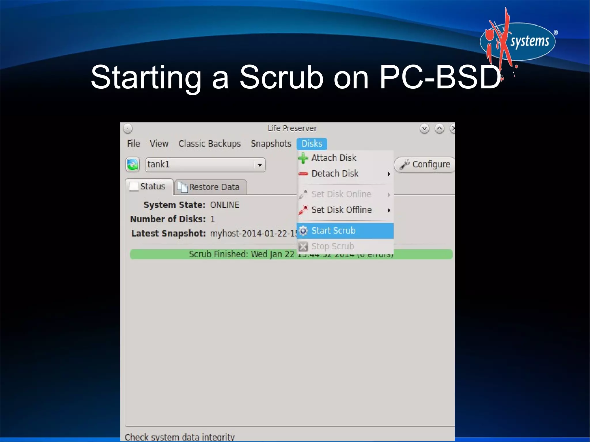 Starting a Scrub on PC-BSD

 