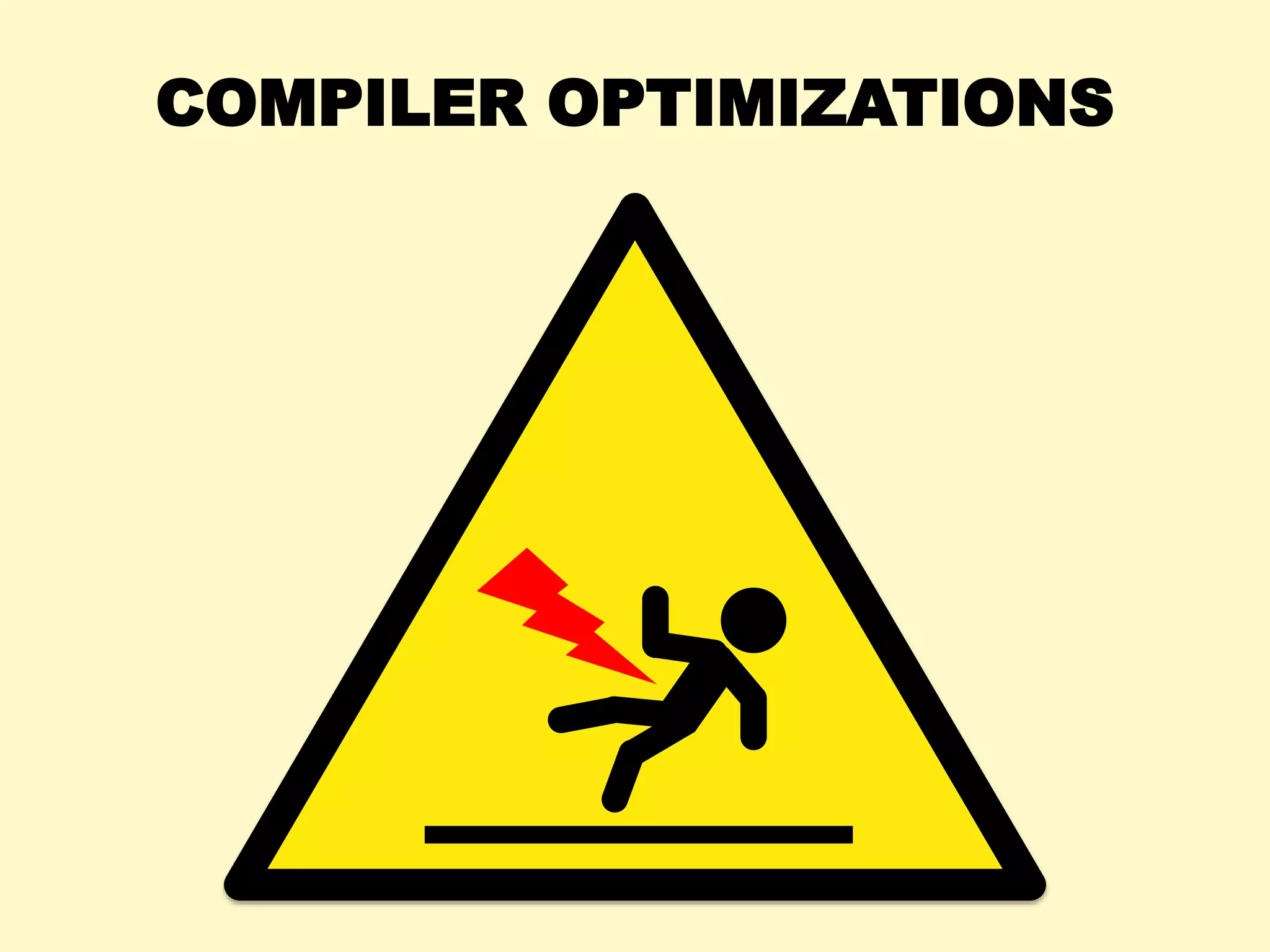 COMPILER OPTIMIZATIONS
 