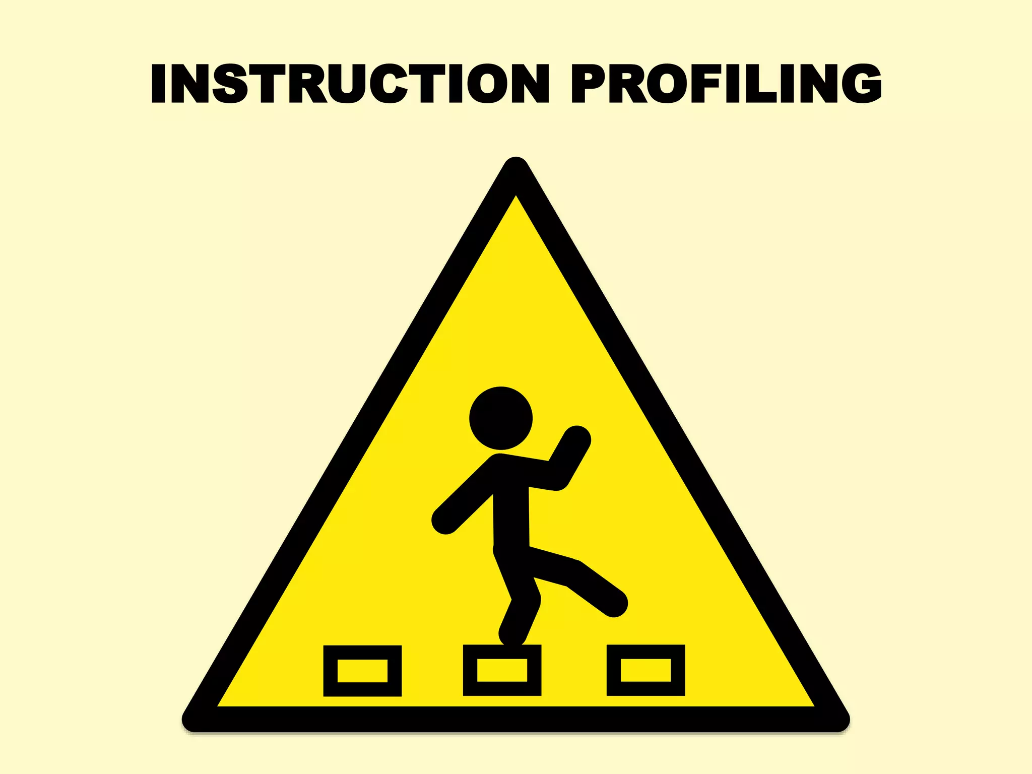 INSTRUCTION PROFILING
 