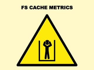 FS Cache Metrics
• Size metrics exist: free -m
• Activity metrics are missing: e.g., hit/miss ratio
• Hacking stats using ...