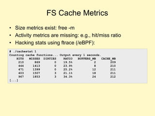 What You Can Do
• Verify and understand existing metrics
– Even %CPU can be misleading
– Cross check with another tool & b...