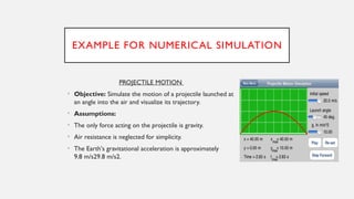 Projectile Motion Numerical Examples SCALE APPROACHES FOR NUMERICAL SIMULATION.pptx