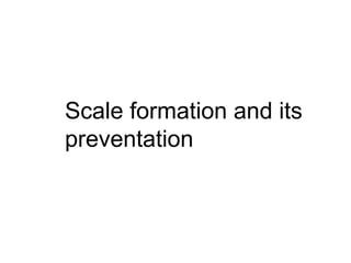 Scale formation for Chemistry lecture.ppt