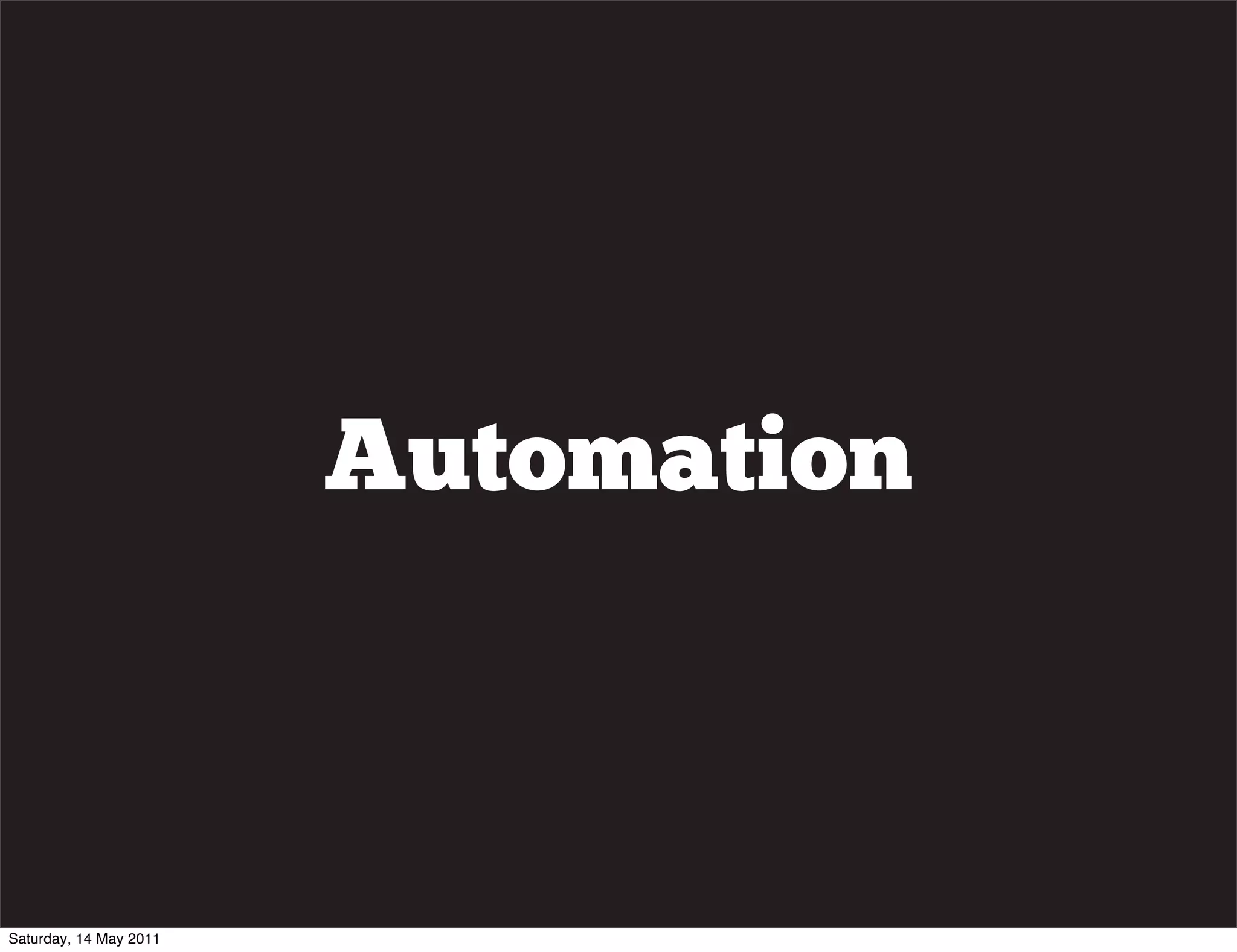 Automation



Saturday, 14 May 2011
 