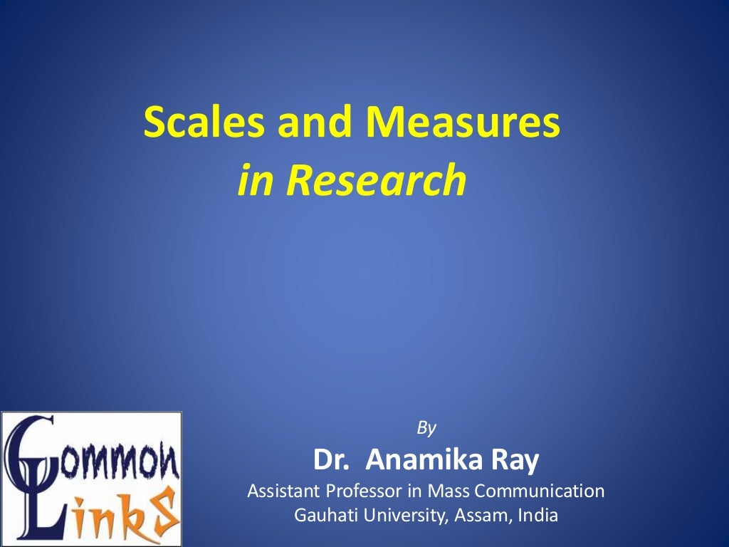 Scales and Measures in Research