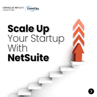 Scale Up Your Startup With NetSuite - Cinntra