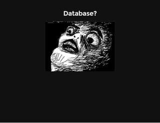 Database? 
 