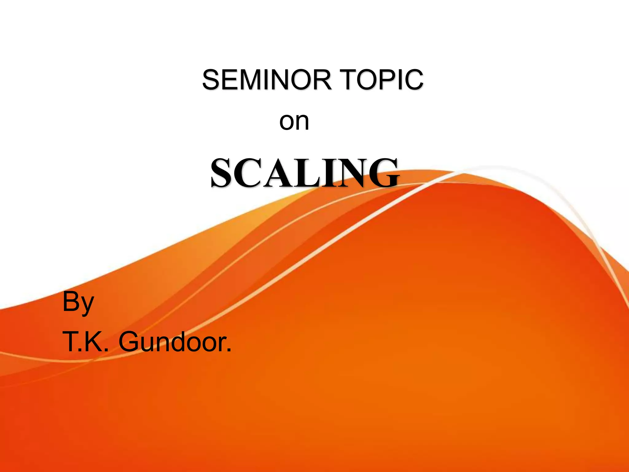 Scaling in research methodology