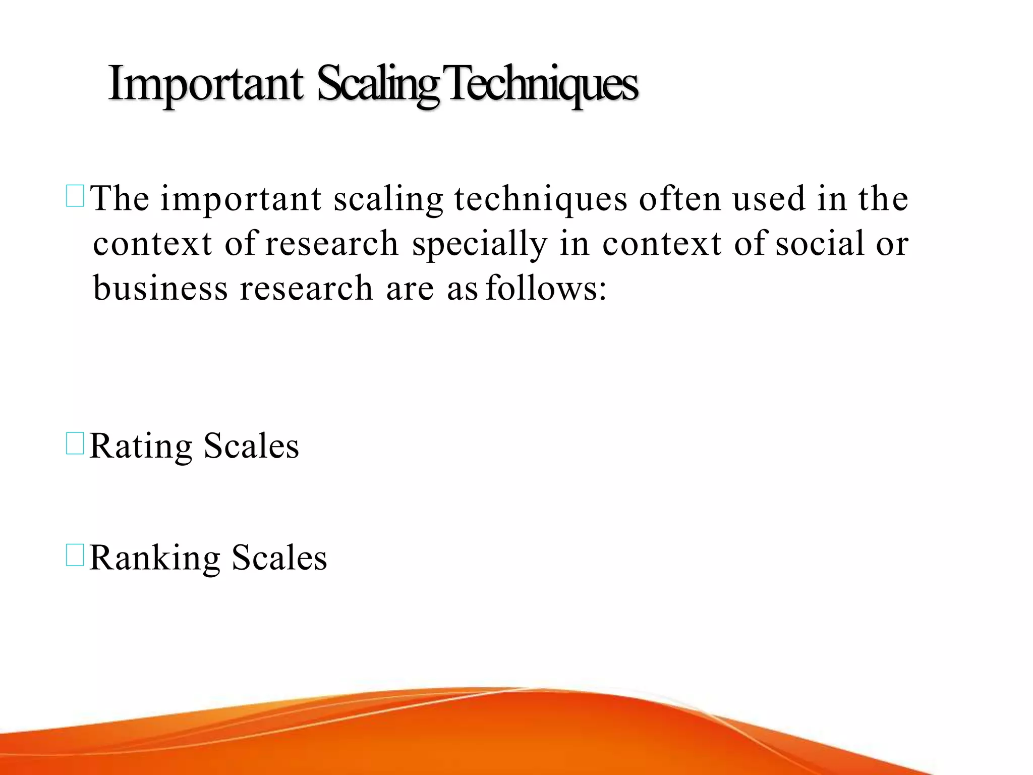 Scaling in research methodology