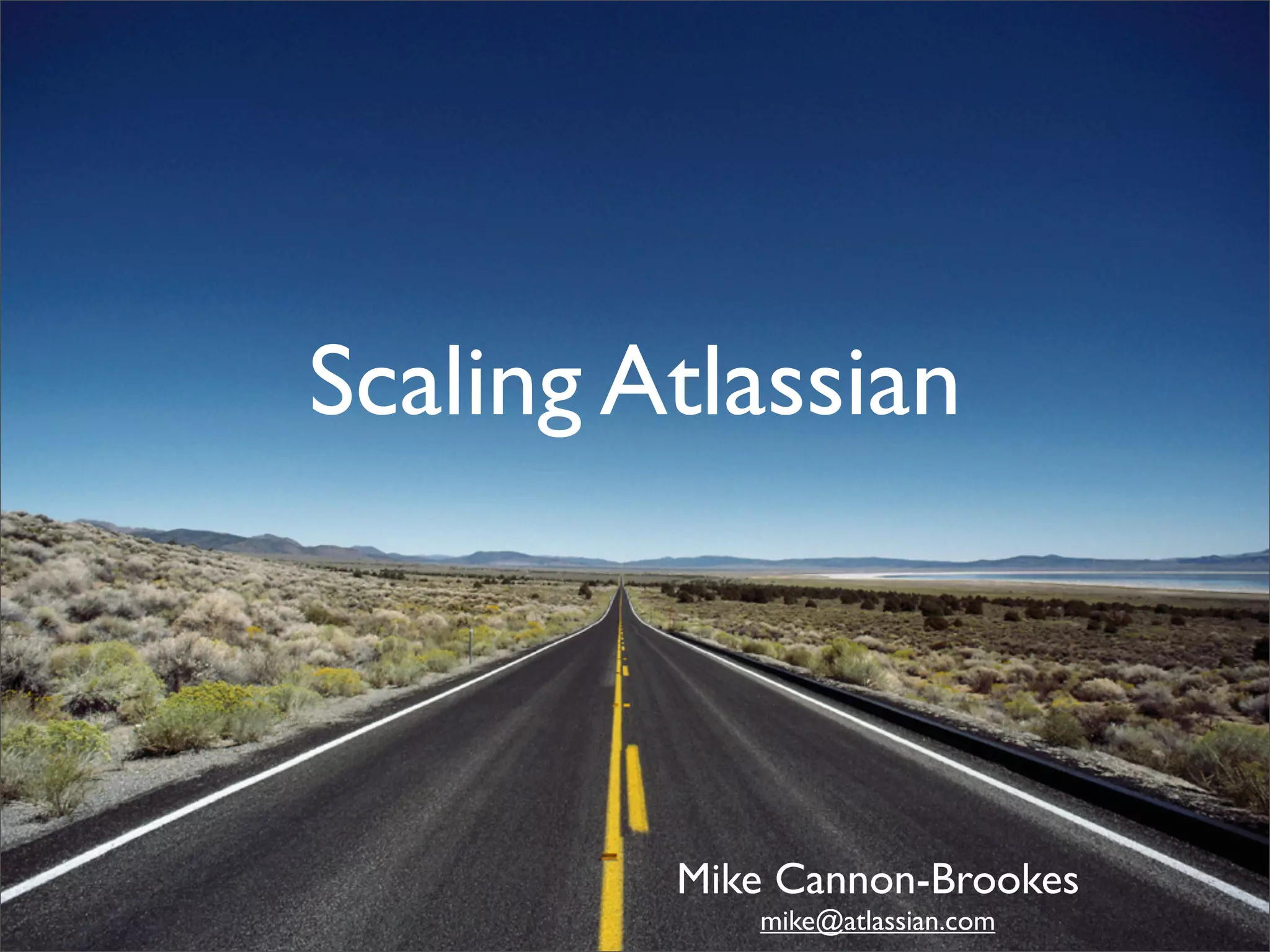 Scaling Atlassian - March 2008