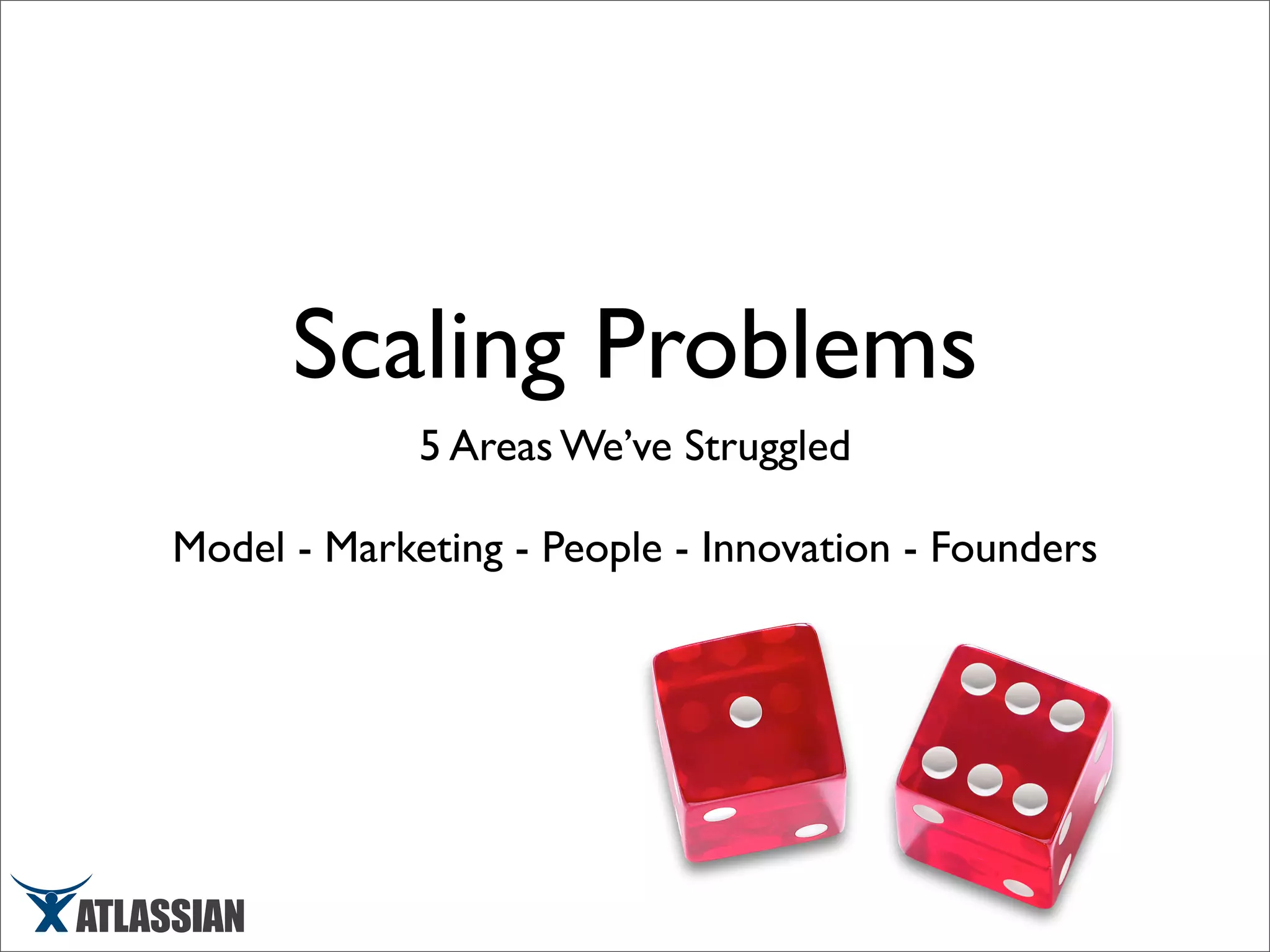 Scaling Atlassian - March 2008