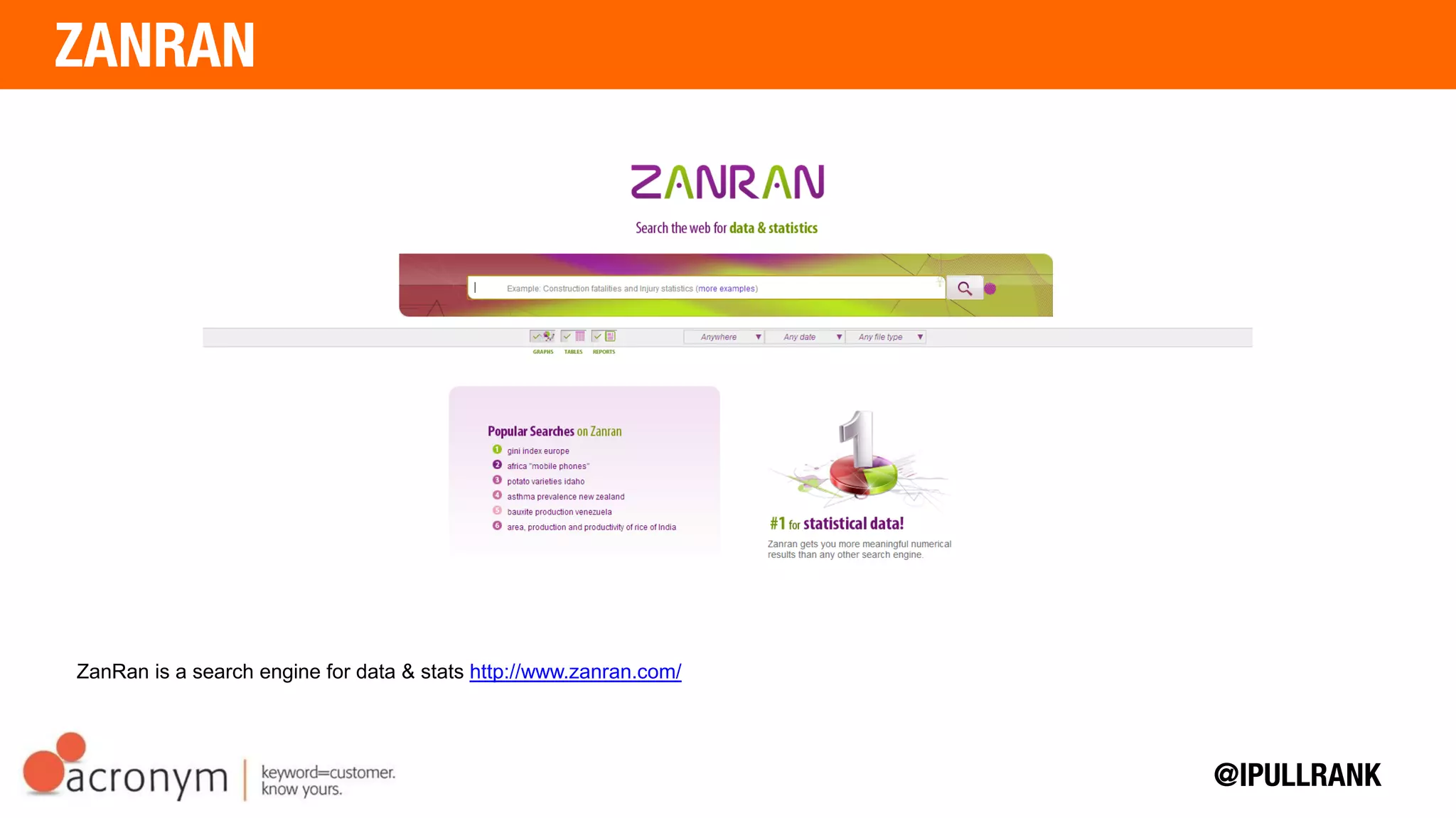 ZanRan is a search engine for data & stats http://www.zanran.com/
 