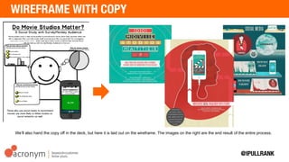 Provide raw data as well as curated data points to give the designer as much latitude as a possible to tell a
visual story
How Moviegoers Hear About Movies
For most people, movie trailers are still the
“first look” they are intended to be.
bar graph
49% Movie trailers
44% TV commercials
35% Recommendations from friends
How Moviegoers Choose What to See
People select movies based on the emotions
they want to experience – causing genre to be
the top motivating factor.
pie chart
40% Genre
38% Recommendations/reviews
0.2% Studio
 