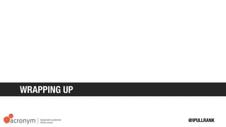 Use these equations to calculate the amount of prospects and the amount of outreach required to build links to your
content.
 