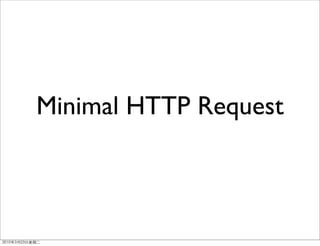 Minimal HTTP Request
 