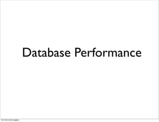 Database Performance
 