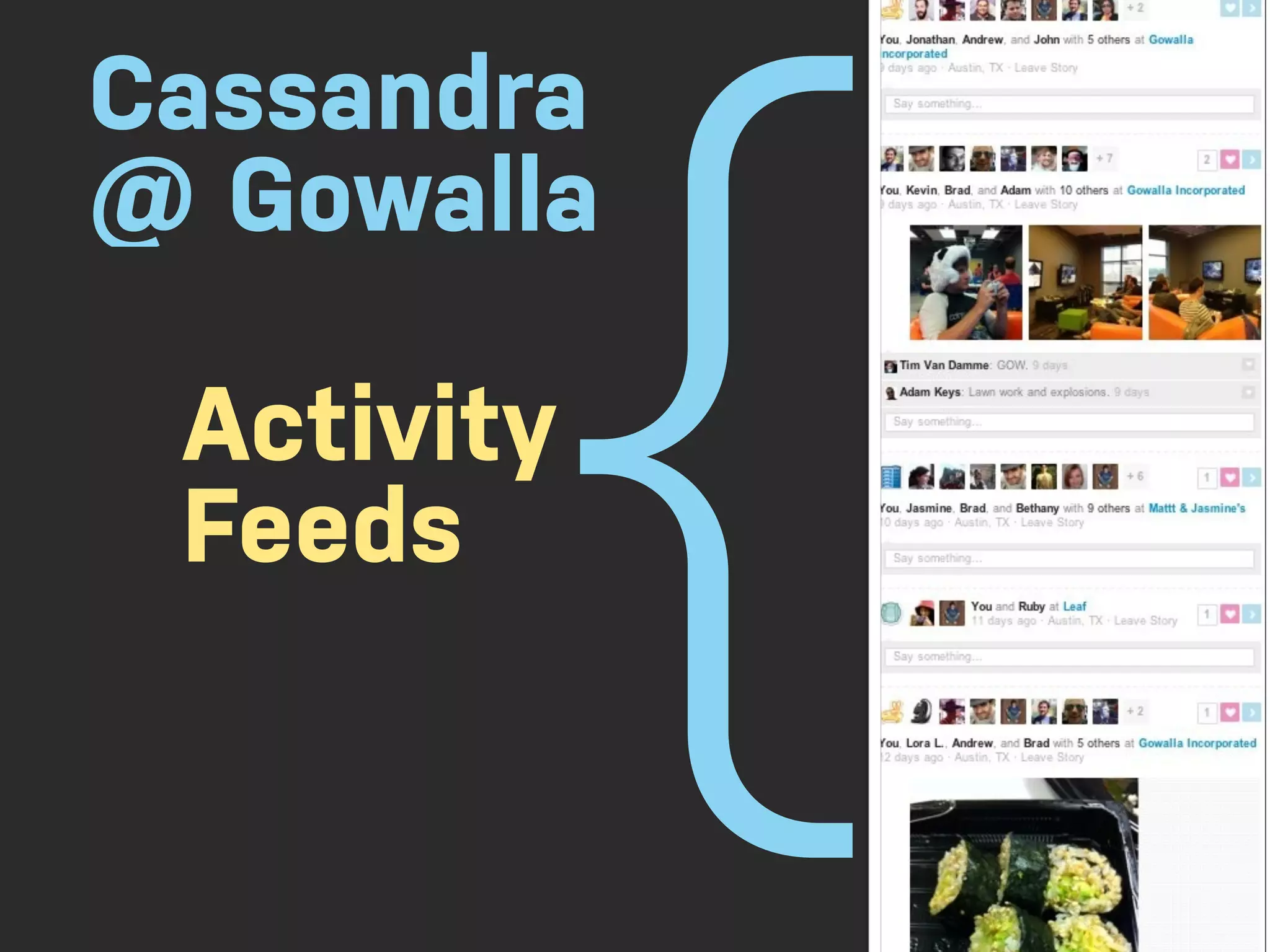 Cassandra { @ Gowalla Activity Feeds 