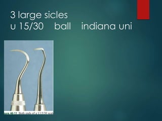 3 large sicles
u 15/30 ball indiana uni
 
