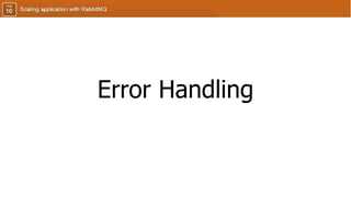 Error Handling
 