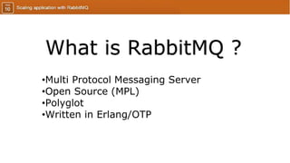 What is RabbitMQ ?
 