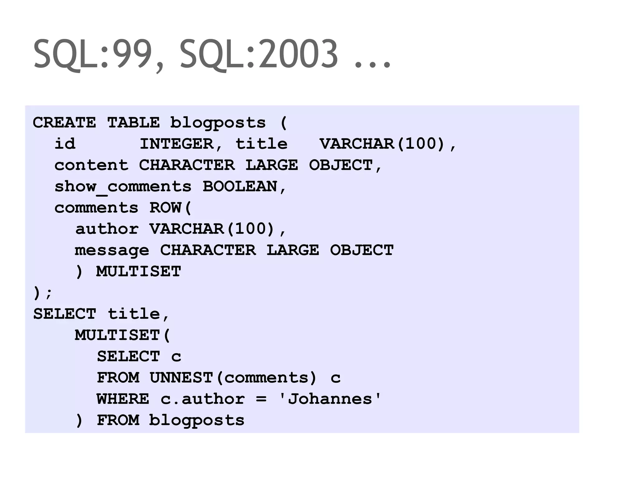 Data model
Data structures
•

Basic types with domains and operators

•

Rules for building data structures

Operators on data structures
•

Set of operators to work on data structures

•

Add, delete, modify, search, …

Possibly: additional integrity constraints
•

Rules that go beyond implicit data type constrains

Versus database schema:
•

Description of a database in accordance to the data model

•

Can there be a schema-free data store?

 