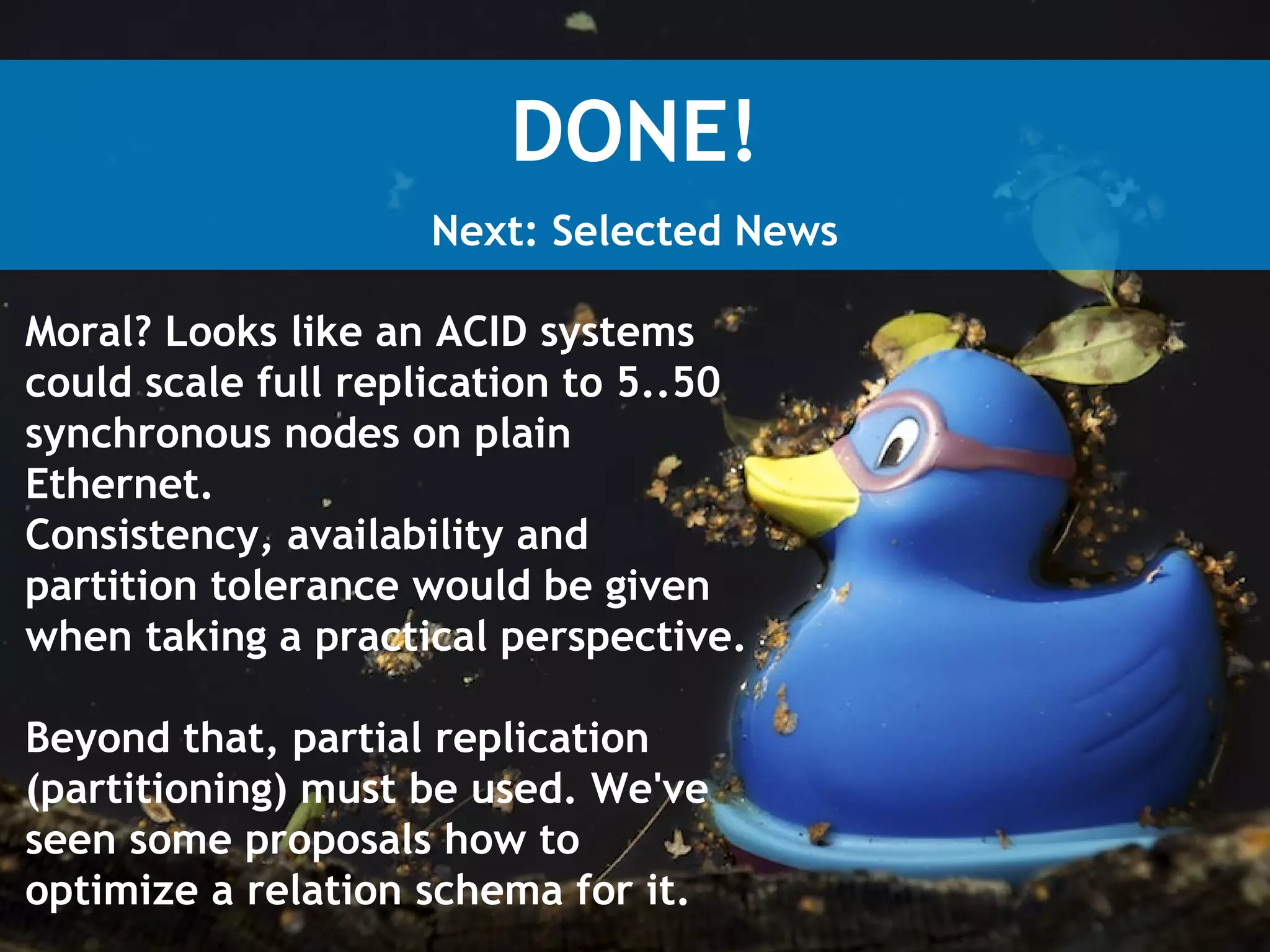 Majority alone is not enough
Acceptor

Acceptor

Acceptor

propose(1)
promise(1)
accept(1, 'a')

promise(1)

OK

propose(2)

promise(2)
promise(2)
OK
decide('a')

accept(2, 'b')

OK
OK

decide('b')

 