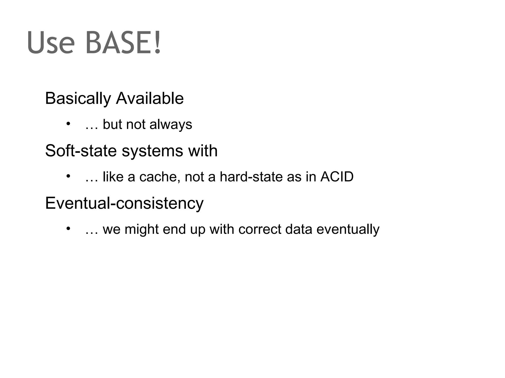 Ever since...
Cache as you can!
•

Cache: soft-state, inconsistent, stateless

•

Database: hard-state, consistent, stateful

PHP
First tier

PHP

Local Cache

Query Cache

Memcache
Second
tier

PHP

MySQL

 