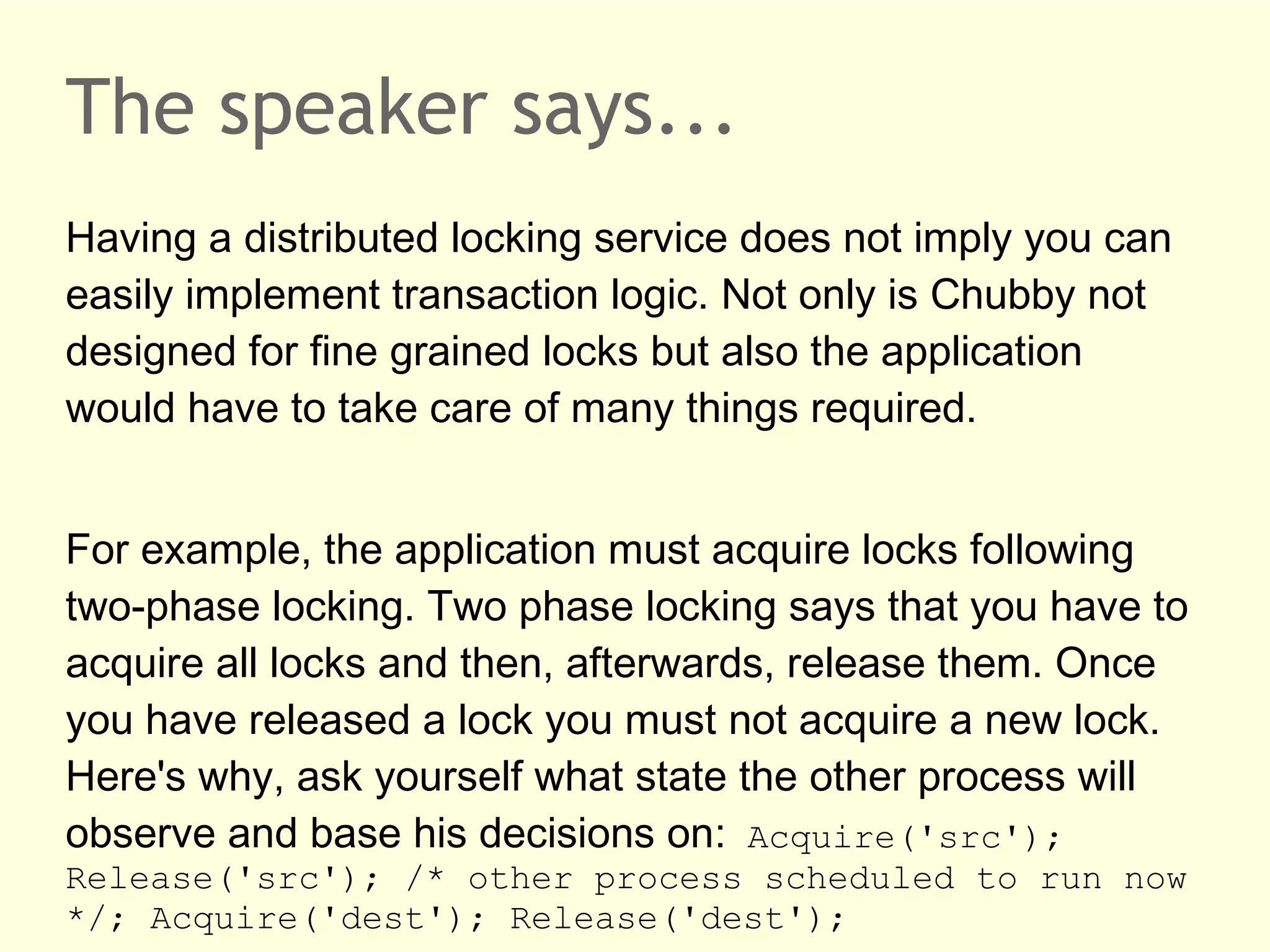 The idea, step 1: Virtual ring
Organize keys along a ring
•

SHA1, 160 bit long hash key

•

Important to avoid collisions

K
0

K0
N0

K4

K1

K3

 