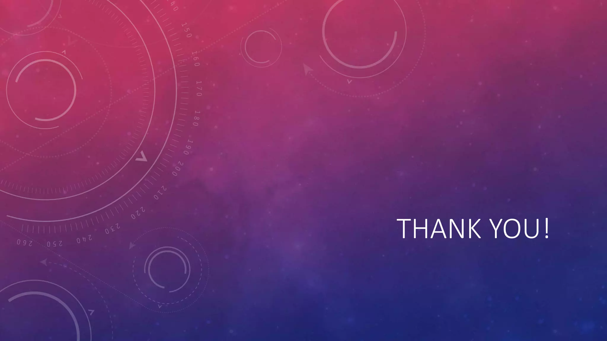 THANK YOU!
 