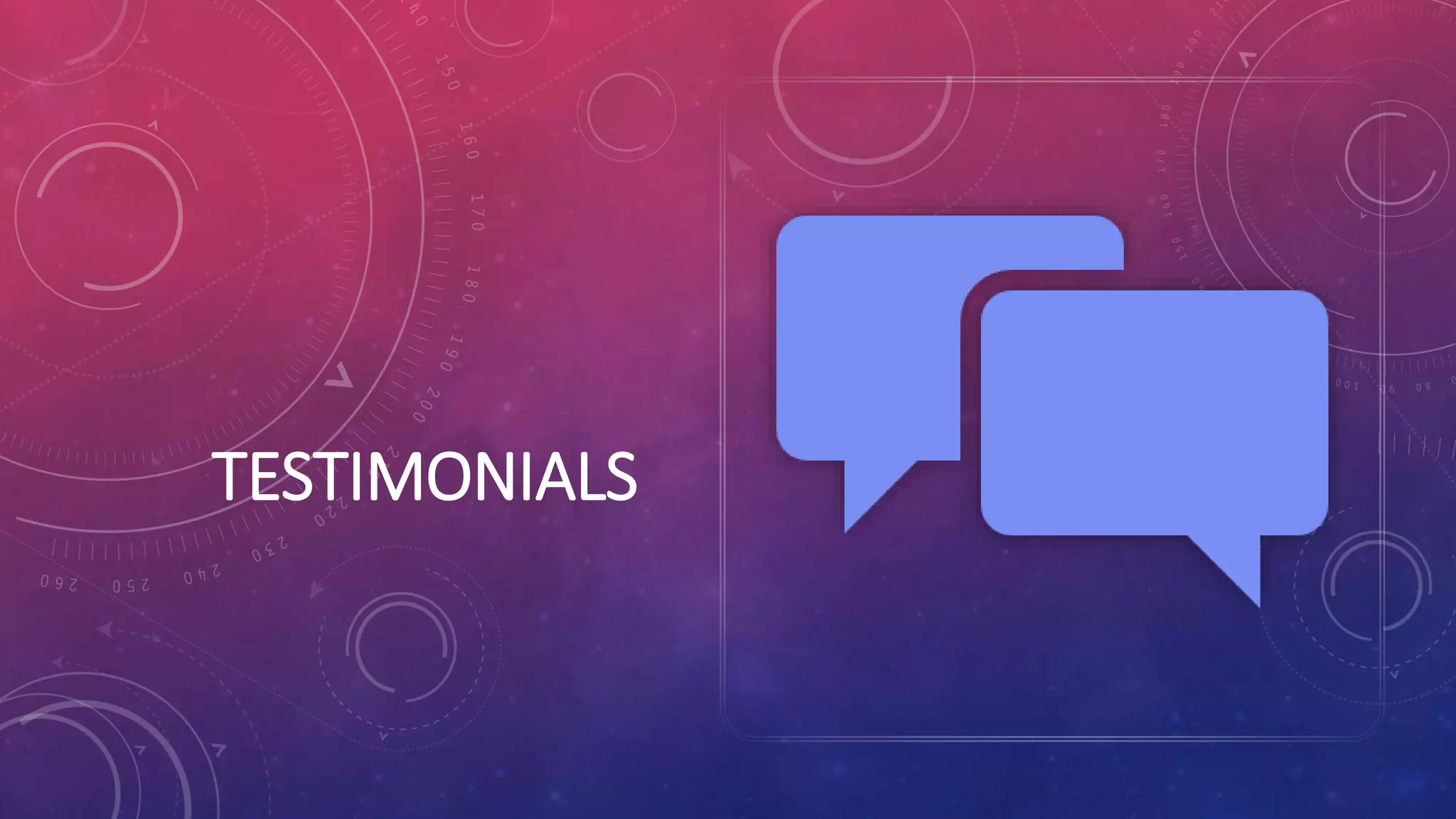 TESTIMONIALS
 