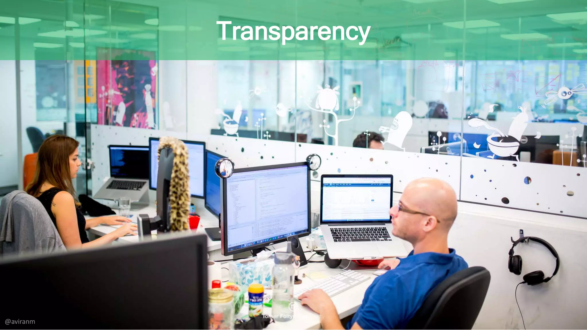 Transparency
@aviranm
 